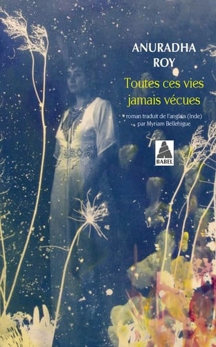 Coberta de TOUTES CES VIES JAMAIS VECUES — Anuradha Roy