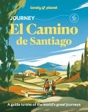 Cubierta de Lonely Planet Journey Camino de Santiago Camino Francés