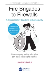 Coberta de Fire Brigades to Firewalls - A Public Safety Guide to Cybersecurity