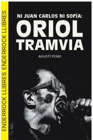 Coberta de Ni Juan Carlos ni Sofía: Oriol Tramvia