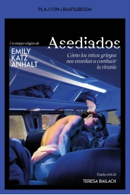 Cover von ASEDIADOS. Cómo los mitos griegos nos enseñan a combatir la tiranía