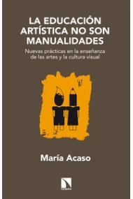 Coberta de La educación artística no son manualidades