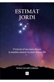 Cover von Estimat Jordi. Vivéncies d'una mare davant de la malatia mental i la mort del seu fill 
