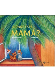 Cubierta de ¿DÓNDE ESTÁ MAMÁ?
