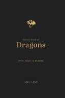 Cubierta de Pocket Book of Dragons: Myth, Magic and Meaning