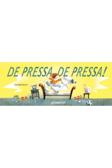 Coberta de De pressa, de pressa! — Clotilde Perrin
