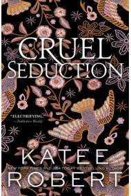 Cubierta de Cruel Seduction: A Divinely Dark Romance Retelling of Aphrodite, Hephaestus, Pandora and Adonis (Dark Olympus 5)