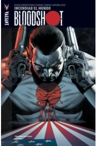 Cubierta de BLOODSHOT 01: INCENDIAR EL MUNDO