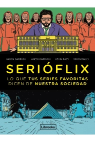 Coberta de Serióflix. Lo que tus series favoritas dicen de nuestra sociedad