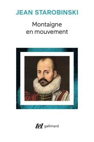 Coberta de Montaigne en mouvement — Jean Starobinski