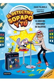 Cubierta de El detective Sopapo y tú 6. El caso del concurso de talentos