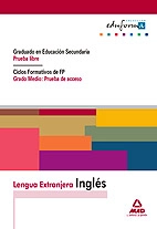Coberta de Lengua extranjera: inglés. Graduado en educación secundaria (prueba libre). Ciclos formativos de fp (grado medio: prueba de acceso).