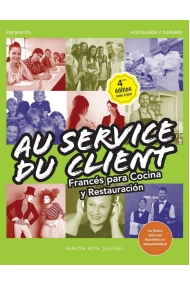 Cubierta de Au Service du Client. Francés para Cocina y Restauración 4.ª edición