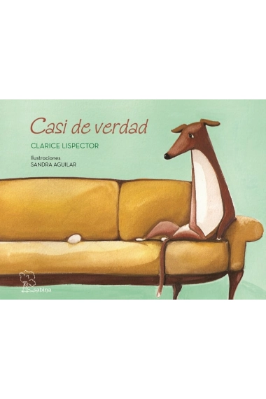 Coberta de Casi de verdad — Clarice Lispector i Sandra Aguilar