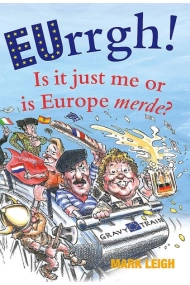 Cubierta de EUrrgh!: Is it Just Me or is Europe merde?