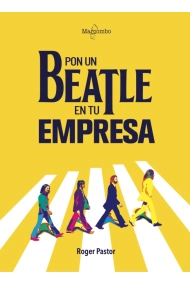Coberta de Pon un Beatle en tu empresa
