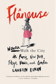 Coberta de Flaneuse: Women Walk the City in Paris, New York, Tokyo, Venice, and London