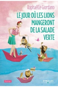 Cover von Le jour ou les lions mangeront de la salade verte