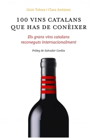 Cover von 100 vins catalans que has de conèixer. Els grans vins catalans reconeguts internacionalment