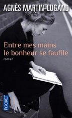 Cubierta de Entre mes mains le bonheur se faufile