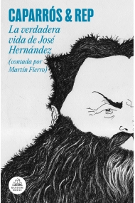 Coberta de La verdadera vida de José Hernández (contada por Martín Fierro)