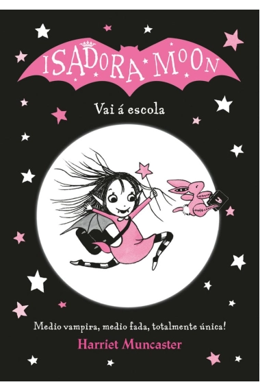 Cubierta de Isadora Moon. Vai á escola — Harriet Muncaster
