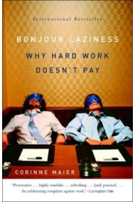 Cubierta de Bonjour laziness: Why hard work doesn't pay