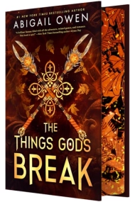 Cover of The Things Gods Break - Special Edition (The Crucible Series 2)