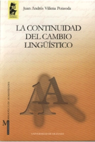 Coberta de La continuidad del cambio lingüístico : tendencias conservadoras e innovadoras en la fonología del español a la luz de la investigación sociolingüística urbana  