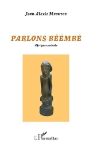 Cover of Parlons béémbé : Afrique Centrale