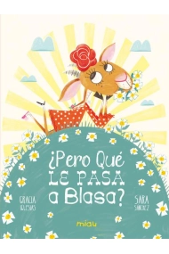 Cubierta de ¿Pero qué le pasa a Blasa?. Nueva aventura de Felipe, Marcelina y resto de la pandilla