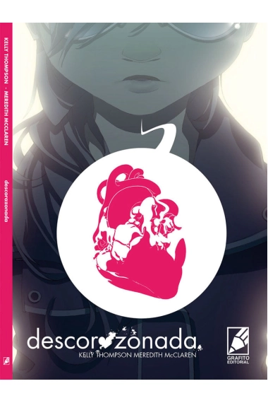 Cubierta de DESCORAZONADA — Meredith McCLaren y Kelly Thompson