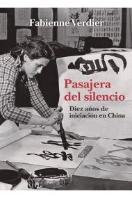 Cover von Pasajera del silencio. Diez años de iniciación en China
