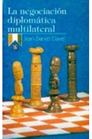 Cubierta de La negociación diplomática multilateral
