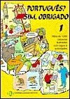 Cubierta de Português? Sim, obrigado. 1. (Mais de 1000 palavras ilustradas com jogos e actividades)