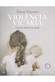 Coberta de Violencia vicaria. Golpear donde más duele