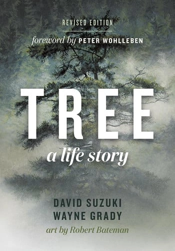 Cover of Tree: A Life Story — David Suzuki and Wayne Grady