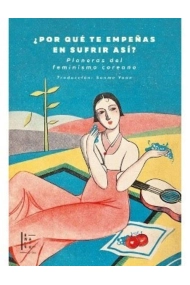 Cover von ¿Por qué te empeñas en sufrir así? (Antologia de cuentos coreanos)