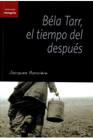 Cubierta de Béla Tarr, el tiempo del después