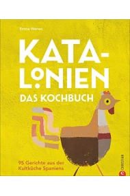 Coberta de Katalonien. Das Kochbuch: 95 Gerichte aus der Kultküche Spaniens