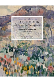 Cover of Joaquim Mir al Camp de Tarragona