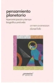 Cubierta de Pensamiento planetario: hiperanticipación y tiempo biográfico profundo