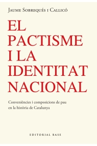 Cover von El pactisme i la identitat nacional. Convinences i composicions amigables de pau en la història de Catalunya