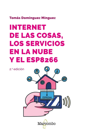 Coberta de Internet de las cosas, los servicios en la nube y el ESP8266 — Tomás Domínguez Mínguez