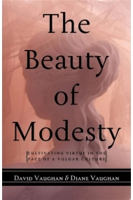 Cover von Beauty of Modesty: Cultivating Virtue in the Face of a Vulgar Culture