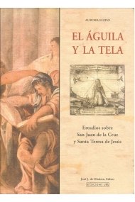 Cubierta de El águila y la tela: estudios sobre San Juan de la Cruz y Santa Teresa de  Jesús