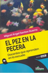 Coberta de El pez en la pecera. Docentes que aprenden en la escuela
