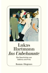 Cover von Ins Unbekannte: Die Geschichte von Sabina und Fritz