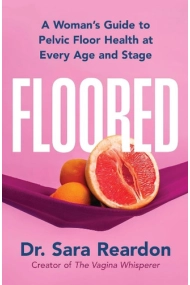 Cubierta de Floored: A Woman's Guide to Pelvic Floor Health at Every Age and Stage