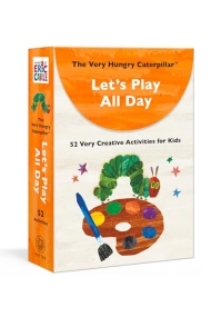 Coberta de The Very Hungry Caterpillar Let's Play All Day: 52 Very Creative Activities for Kids (Big Cards for Little Hands)